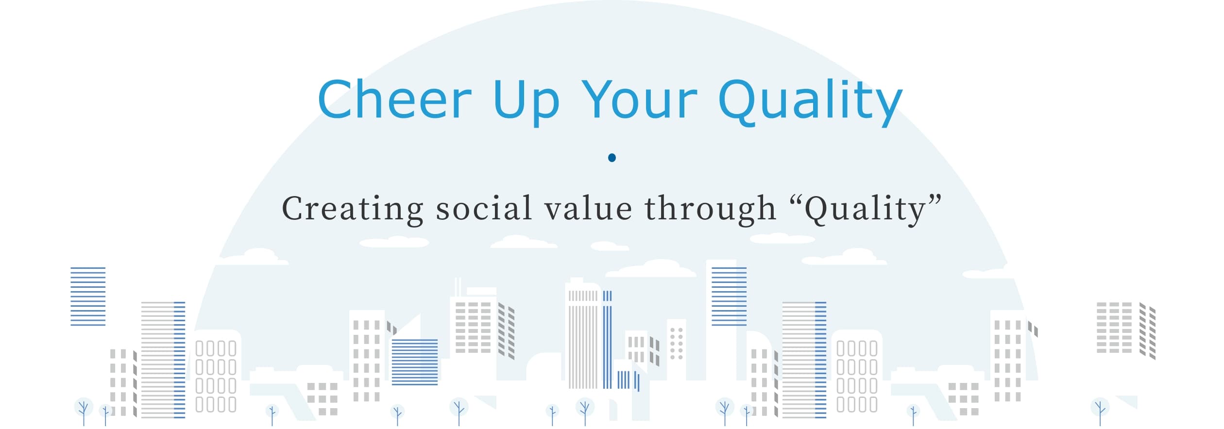 Creating social value through "quality."
